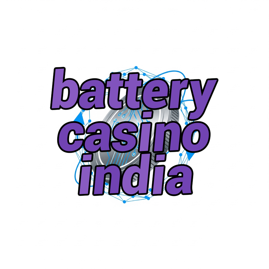 battery casino india